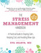 The Stress Management Handbook (A Practical Guide to Staying Calm, Keeping Cool, and Avoiding Blow-Ups) - 9781510751941 by Eva Selhub, 9781510751941