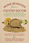 Home Remedies from a Country Doctor by Jay Heinrichs, Dorothy Behlen Heinrichs, 9781602399730