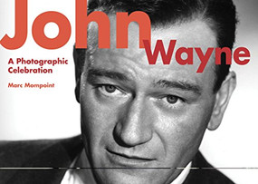 John Wayne (A Photographic Celebration) - 9781634507752 by Marc Mompoint, 9781634507752