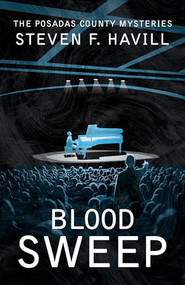 Blood Sweep by Steven F. Havill, 9781464203879