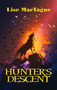 Hunter's Descent by Lise MacTague, 9781642470727