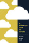 A Sideways Look at Clouds by Maria Mudd Ruth, 9781680511185