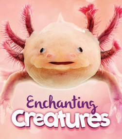 Enchanting Creatures by Camilla de la Bédoyère, 9780711279896