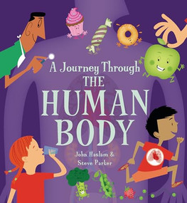 A Journey Through the Human Body by Steve Parker, John Haslam, 9780711279926