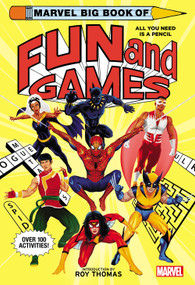 Marvel Big Book of Fun and Games by Marvel Entertainment, Roy Thomas, Doaly, 9781419761126