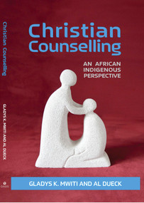 Christian Counselling (An African Indigenous Perspective) by Gladys K. Mwiti, 9781594527876