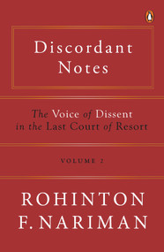 Discordant Notes, Volume 2 (The Voice of Dissent in the Last Court of Last Resort) by Rohinton Fali Nariman, 9780670094400