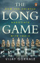 Long Game (How the Chinese Negotiate with India) by Vijay Gokhale, 9780670095605