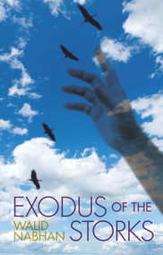 Exodus of the Storks by Walid Nabhan, Albert Gatt, 9780720620504