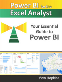 Power BI for the Excel Analyst (Your Essential Guide to Power BI) by Wyn Hopkins, 9781615470761