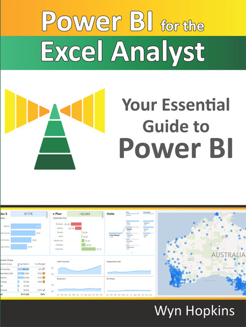 Power BI for the Excel Analyst (Your Essential Guide to Power BI) by Wyn Hopkins, 9781615470761