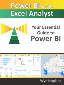 Power BI for the Excel Analyst (Your Essential Guide to Power BI) by Wyn Hopkins, 9781615470761