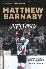 Matthew Barnaby (Unfiltered) by Matthew Barnaby, Kevin Shea, 9781629379876