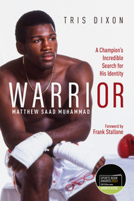 Warrior ((Shortlisted for the Sunday Times Sports Book Awards 2023)) by Tris Dixon, 9781801500708