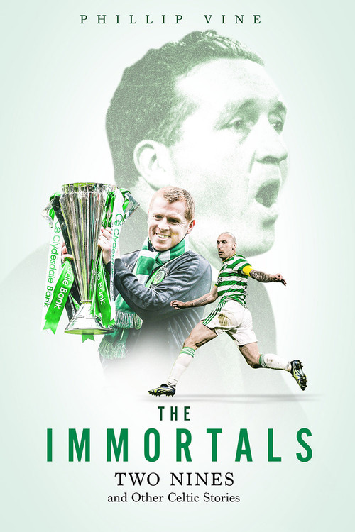 The Immortals (Two Nines and Other Celtic Stories) by Phillip Vine, 9781801500777