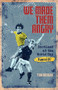 We Made Them Angry (Scotland at the World Cup Spain 1982) by Tom Brogan, 9781801500906