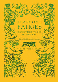 Fearsome Fairies (Haunting Tales of the Fae) by Elizabeth Dearnley, 9780712354301
