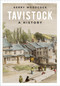 Tavistock (A History) by Gerry Woodcock, 9780750998741