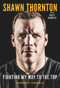 Shawn Thornton (Fighting My Way To the Top) - 9781637270950 by Shawn Thornton, Dale Arnold, 9781637270950