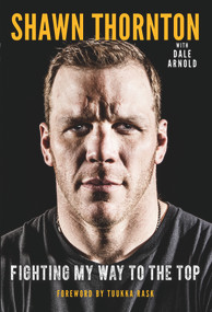 Shawn Thornton (Fighting My Way To the Top) - 9781637270950 by Shawn Thornton, Dale Arnold, 9781637270950