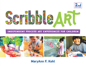 Scribble Art (Independent Process Art Experiences for Children) by MaryAnn F Kohl, 9781641608404