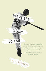 Leave the Night to God by R. L. Peterson, 9781646032624