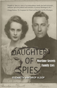 Daughter of Spies (Wartime Secrets, Family Lies) by Elizabeth Winthrop Alsop, 9781646032747