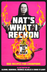 Death to Jar Sauce (Rad Recipes for Champions) by Nat's What I Reckon, 9781761045820