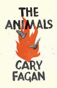 The Animals by Cary Fagan, 9781771667647