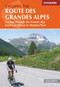Cycling the Route des Grandes Alpes (Cycling through the French Alps from Lac Leman to Menton/Nice) by Giles Belbin, 9781786310545