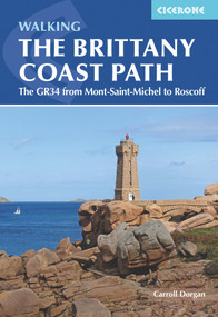 Walking the Brittany Coast Path (The GR34 from Mont-Saint-Michel to Roscoff) by Carroll Dorgan, 9781786310613
