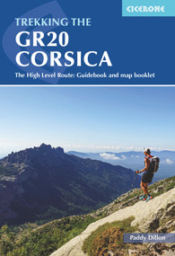 Trekking the GR20 Corsica (The High Level Route: Guidebook and map booklet) by Paddy Dillon, 9781786310675