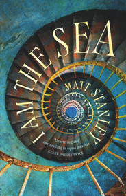 I Am the Sea by Matt Stanley, 9781800310056