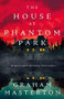The House at Phantom Park by Graham Masterton, 9781801103985