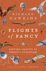 Flights of Fancy (Defying Gravity by Design and Evolution) - 9781838937867 by Richard Dawkins, 9781838937867