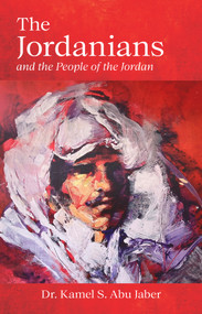 The Jordanians (And the People of the Jordan) by Kamel Abu Jaber, 9781843919872