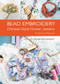 Bead Embroidery (Chinese-Style Flower Jewelry) by Yu Han, Yuxi Wang, 9781938368813