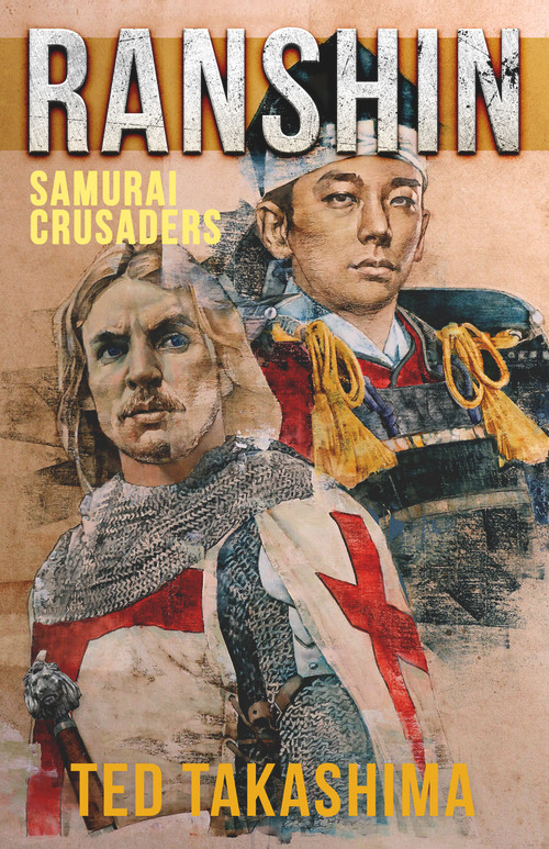 Ranshin (Samurai Crusaders) by Tetsuo Ted Takashima, 9781940842684