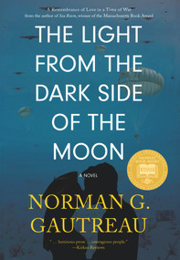 The Light from the Dark Side of the Moon (A Novel) - 9781943075737 by Norman G. Gautreau, Norman G. Gautreau, 9781943075737
