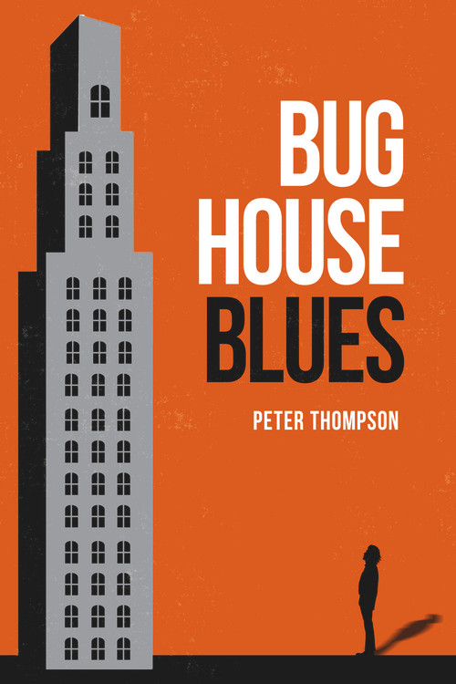 Bughouse Blues by Peter Thompson, 9781955062145