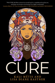 CURE - 9781955062312 by Kali Metis, Lisa Diane Kastner, Benjamin White, 9781955062312