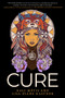 CURE - 9781955062312 by Kali Metis, Lisa Diane Kastner, Benjamin White, 9781955062312