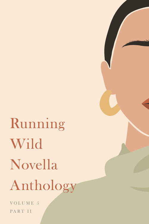 Running Wild Novella Anthology, Volume 5 (Book 2) by Peter Wright, Katrin Gibb, Sarah Russell, James Cunningham, 9781955062503