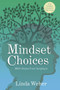 Mindset Choices (With Vision from Scripture) by Linda Weber, 9781956454116
