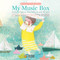 My Music Box (Little Classical Masterpieces for My Baby) by Élodie Nouhen, Arthur Ancelle, Ludmila Berlinskaya, 9782898360145