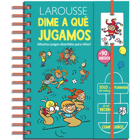 Dime a qué jugamos (Spanish Edition) by Ediciones Larousse, 9786072123045