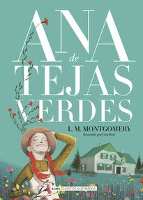 Ana de Tejas Verdes (Spanish Edition) by Lucy Maud Montgomery, 9788418395628