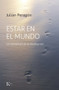 Estar en el mundo (La necesidad de la meditación) (Spanish Edition) by Julián Peragón, 9788499889573