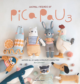 Animal Friends of Pica Pau 3 (Gather All 20 Quirky Amigurumi Characters) by Yan Schenkel, 9789491643446