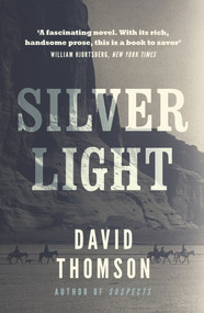 Silver Light by David Thomson, 9780857305022